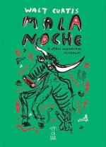 MALA NOCHE
