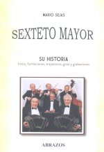 SEXTETO MAYOR