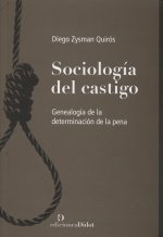 SOCIOLOGIA DEL CASTIGO (GENEALOGIA DE LA DETERMINACION DE LA PENA)