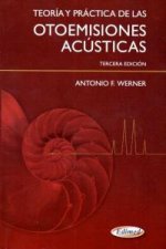 TEORIA Y PRACTICA DE LAS OTOEMISIONES ACUSTICAS