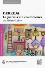 DERRIDA. LA JUSTICIA SIN CONDICIONES