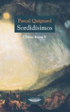 ULTIMO REINO 5 SORDIDISIMOS