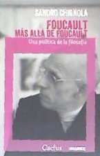 FOUCAULT MAS ALLA DE FOUCAULT