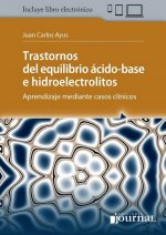 Trastornos del Equilibrio Acido-Base e Hidroelectrolitos. (Incluye Libro Electr