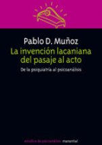 INVENCION LACANIANA DEL PASAJE AL ACTO,L