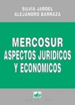MERCOSUR ASPECTOS JURIDICOS Y ECONOM