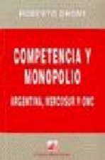 COMPETENCIA Y MONOPOLIO.ARGENTINA, MERCOSUR Y OMC.