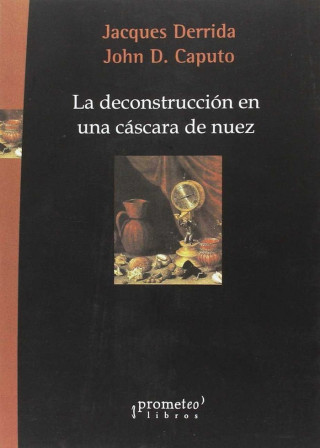 La deconstrucción en una cáscara de nuez