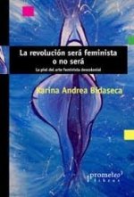 LA REVOLUCION SERA FEMINISTA O NO SERA