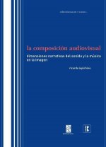 LA COMPOSICION AUDIOVISUAL
