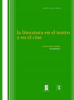 LA LITERATURA EN EL TEATRO Y EN EL CINE