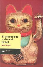 EL ANTROPOLOGO Y EL MUNDO GLOBAL