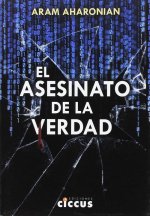 EL ASESINATO DE LA VERDAD