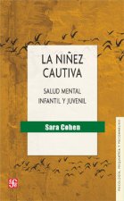 LA NIÑEZ CAUTIVA