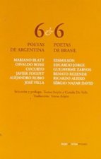 6 poetas de Argentina y 6 poetas de Brasil. Selección y prólogo de Teresa Arijón y Camila Do Valle.