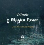 EXTRAÑO Y MAGICO AMOR
