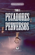 PECADORES PERVERSOS TOMO II