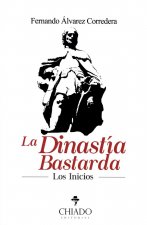 DINASTIA BASTARDA, LA