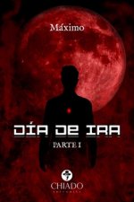 DIA DE IRA. PARTE I