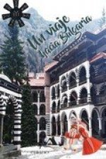 UN VIAJE HACIA BULGARIA