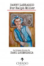 DANNY LABRAGGIO, POR RALPH MILLER