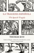 TRAGEDIA ESPAÑOLA, LA - THE SPANISH TRAGEDY