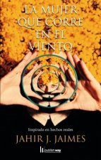 LA MUJER QUE CORRE EN EL VIENTO