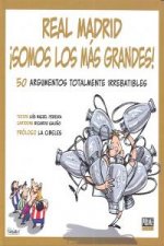 Real Madrid - somos los mas grandes