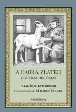 A CABRA ZLATEH E OUTRAS HISTORIAS