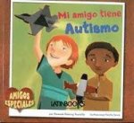 MI AMIGO TIENE AUTISMO. E