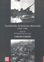 GUATEMALA LA HISTORIA SILENCIADA T.II