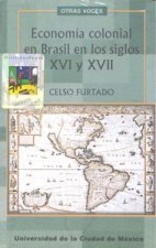 ECONOMIA COLONIAL EN BRASIL EN LOS SIGLOS XVI Y XVII