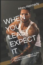 When You Least Expect It