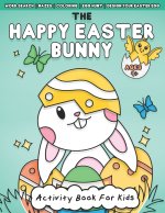 Happy Easter Bunny Activity Book For Kids Ages 4+