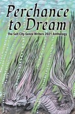 Perchance to Dream