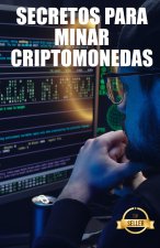 Secretos para minar criptomonedas