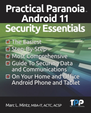 Practical Paranoia Android 11 Security Essentials