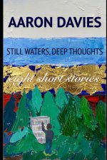 Still Waters, Deep Thoughts