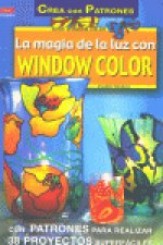 MAGIA DE LA LUZ CON WINDOW COLOR