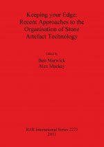 Keeping your Edge: Recent Approaches to the Organisation of Stone Artefact Technology
