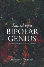 Raised by a Bipolar Genius