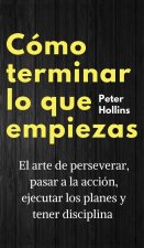 Como terminar lo que empiezas