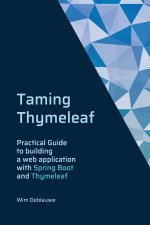 Taming Thymeleaf