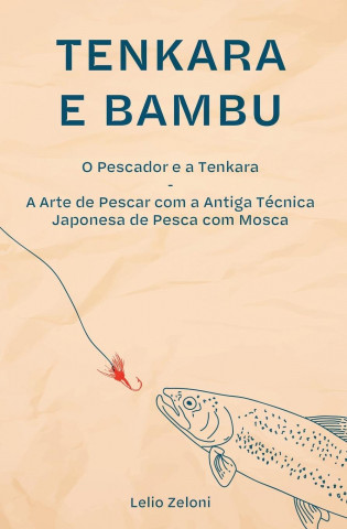Tenkara e Bambu
