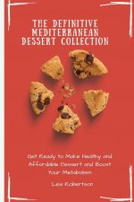 Definitive Mediterranean Dessert Collection