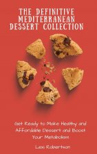Definitive Mediterranean Dessert Collection