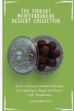Vibrant Mediterranean Dessert Collection
