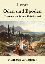 Oden und Epoden (Grossdruck)