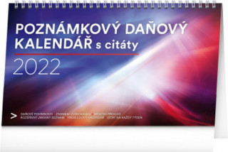 Stolní kalendář Poznámkový daňový s citáty 2022