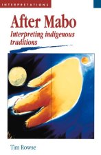 After Mabo: Interpreting Indigenous Traditions